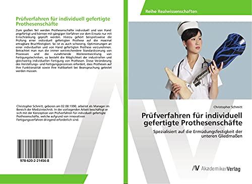 Prüfverfahren für individuell gefertigte Prothesenschäfte: Spezialisiert auf die Ermüdungsfestigkeit der unteren Gliedmaßen