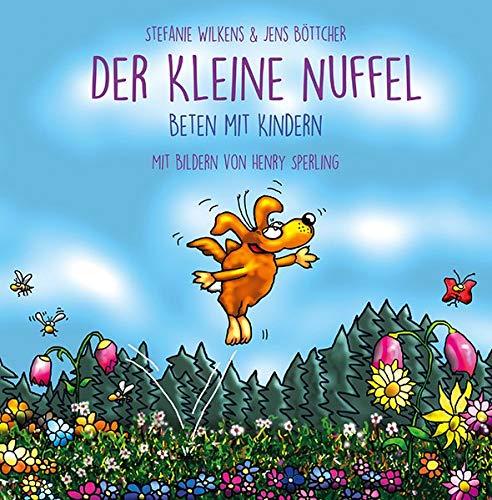 Der kleine NUFFEL: Beten mit Kindern