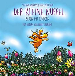 Der kleine NUFFEL: Beten mit Kindern