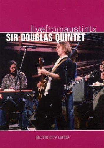 Sir Douglas Quintet - Live From Austin, TX