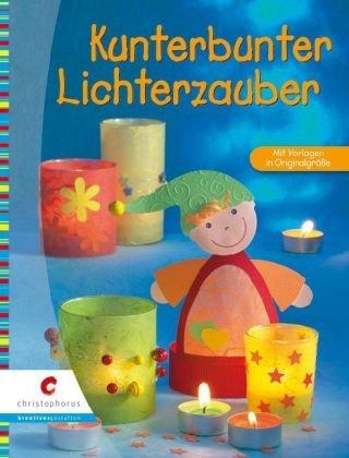 Kunterbunter Lichterzauber