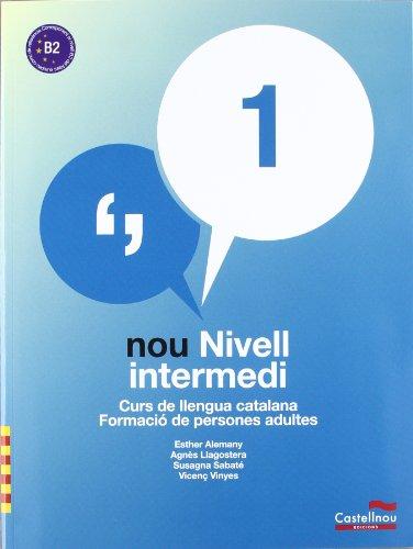 Nou Nivell Intermedi 1 + Quadern D'Activitats: Curs de Llengua Catalana-Formació de Persones Adultes