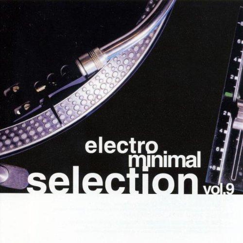 Electro Minimal Selection Vol.9