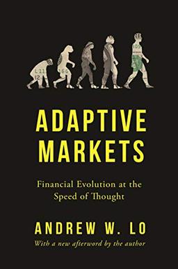 Adaptive Markets: Financial Evolution at the Speed of Thought