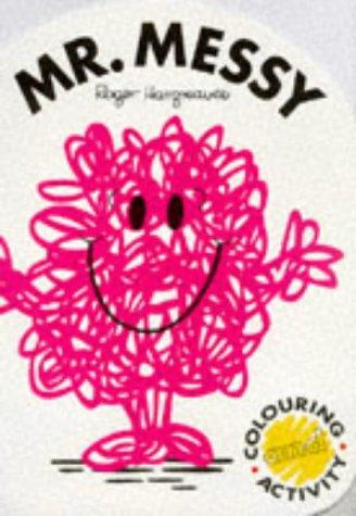 Mr. Messy (Mr. Men Colouring & Activity S.)