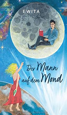 Der Mann auf dem Mond: Ein Poesiebuch