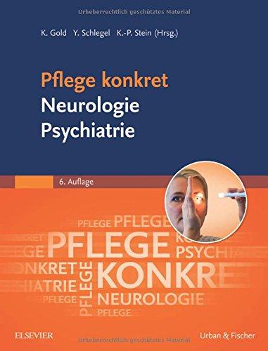 Pflege konkret Neurologie Psychiatrie