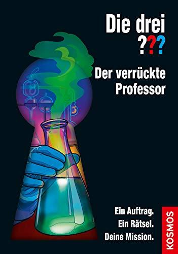 Die drei ??? Der verrückte Professor: Ein Auftrag. Ein Rätsel. Deine Mission.