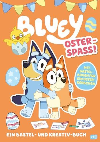 BLUEY – Oster-Spaß – Ein Bastel- und Kreativ-Buch: Mit Osterkörbchen zum Ausschneiden (BLUEY – Beschäftigung, Band 2)