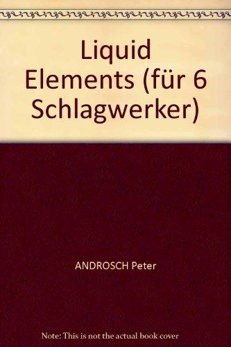 ANDROSCH Peter: Liquid Elements Schlag