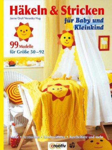 Häkeln & Stricken für Baby und Kleinkind. Mode. Accessoires. Kinderzimmer. Kuscheltiere und mehr