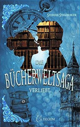 Die Bücherwelt-Saga: Verliebt.