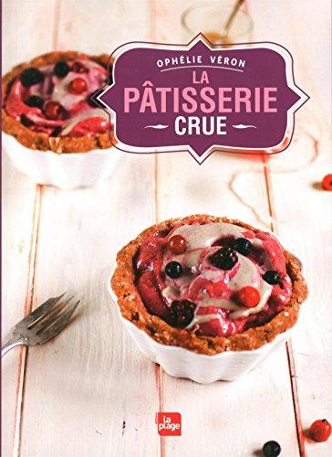 La pâtisserie crue