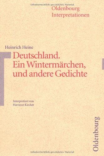 Deutschland. Ein Wintermärchen, und andere Gedichte. Interpretationen