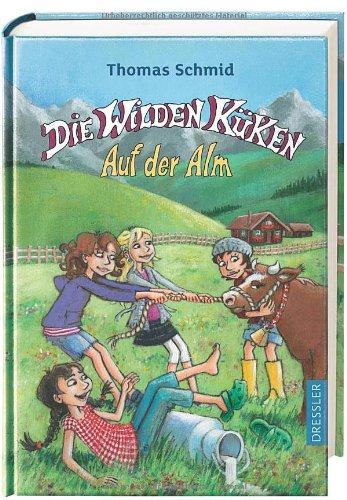 Die Wilden Küken - Auf der Alm