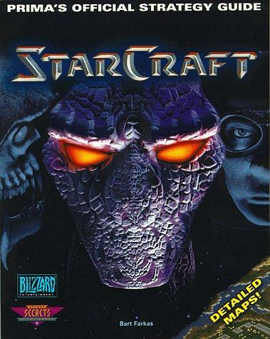 StarCraft (PC): Prima's Official Strategy Guide (Secrets of the Games Series)