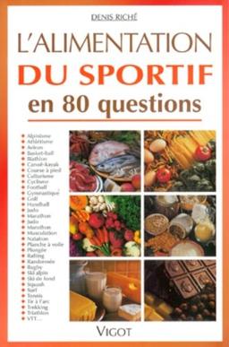 L'alimentation du sportif en 80 questions