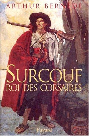 Surcouf, roi des Corsaires