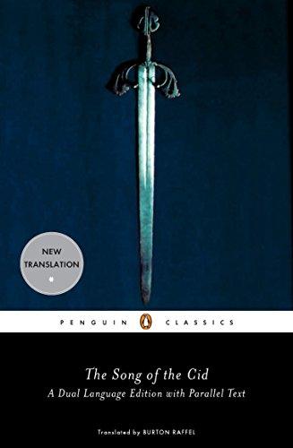 The Song of the Cid: A Dual Language Edition with Parallel Text (Penguin Classics)