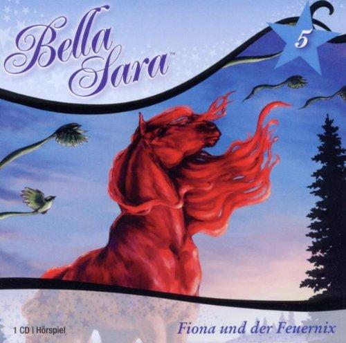 Bella Sara-Fiona Und Der Feuernix Band 5