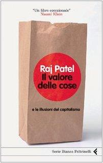 Il valore delle cose e le illusioni del capitalismo (Serie bianca)