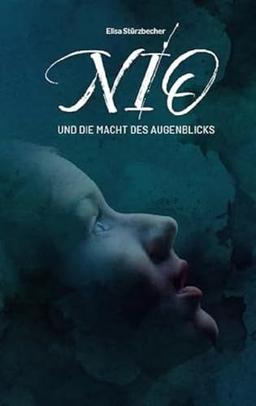 Nio: und die Macht des Augenblicks