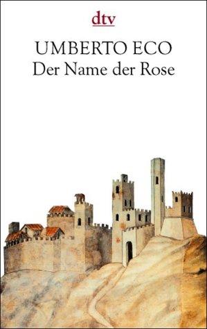 Der Name der Rose. Roman