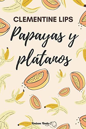 Papayas y plátanos: Afrodisiacos 1