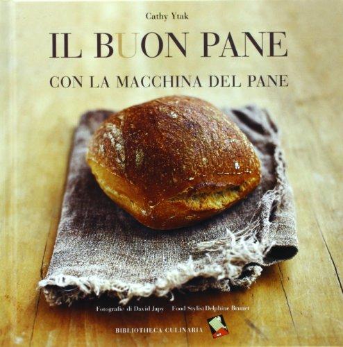 Il buon pane con la macchina del pane