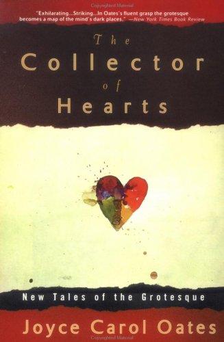 The Collector of Hearts: New Tales of the Grotesque