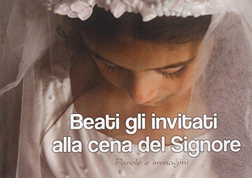 Beati gli invitati alla cena del Signore