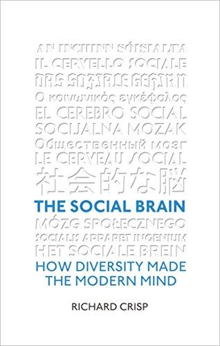 The Social Brain: How Diversity Made The Modern Mind