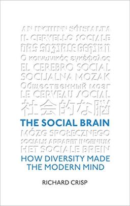 The Social Brain: How Diversity Made The Modern Mind