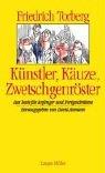 Künstler, Käuze, Zwetschgenröster: Das Beste für Anfänger und Fortgeschrittene