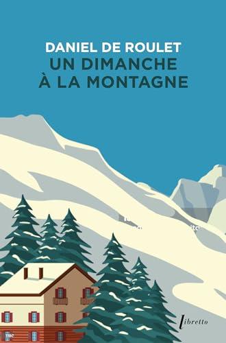 Un dimanche à la montagne