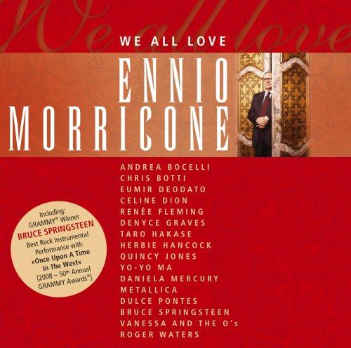 We All Love Ennio Morricone ( incl. Bruce Springsteen, Metallica, Roger Waters)