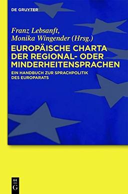 Europäische Charta der Regional- oder Minderheitensprachen: Ein Handbuch zur Sprachpolitik des Europarats