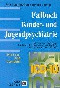 Fallbuch Kinder- und Jugendpsychiatrie