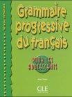 Grammaire progressive du francais pour les adolescents. Niveau debutant