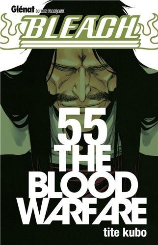 Bleach. Vol. 55. The blood warfare