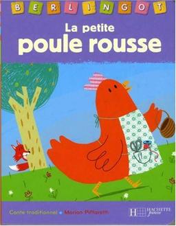 La petite poule rousse : conte traditionnel