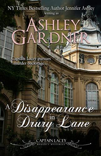 A Disappearance in Drury Lane (Captain Lacey Regency Mysteries, Band 8)