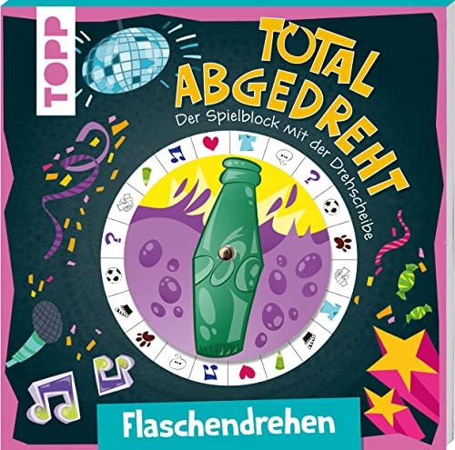 Total abgedreht! Spielblock mit Drehscheibe - Flaschendrehen: Spieleklassiker mit neuem Dreh