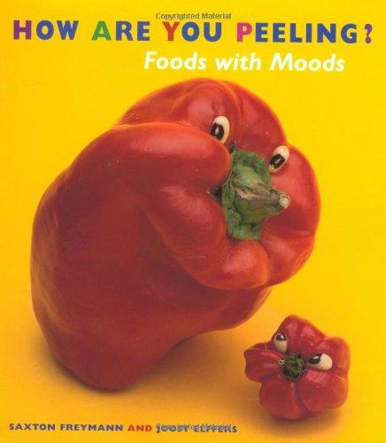 How Are You Peeling?: Foods with Moods