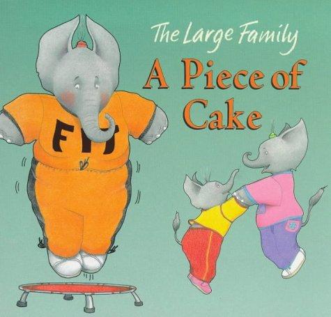 Piece Of Cake (Large Family)