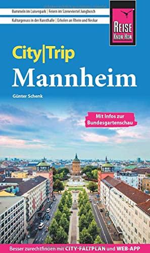 Reise Know-How CityTrip Mannheim: Reiseführer mit Stadtplan und kostenloser Web-App