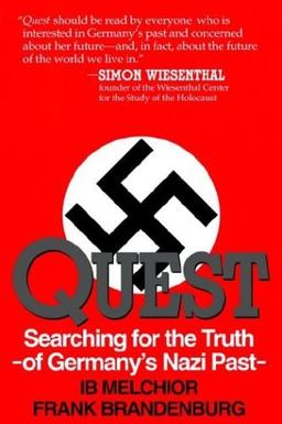 Quest: Searching for Germany's Nazi Past: Searching for Germany's Nazi Past - A Young Man's Story