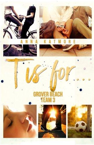 T is for... (Grover Beach Team #3)