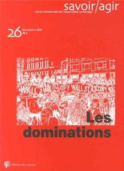 Savoir, agir, n° 26. Les dominations