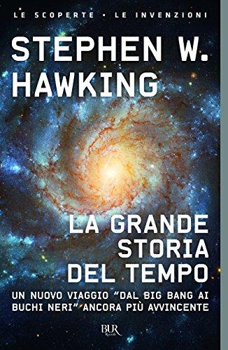 La grande storia del tempo. Guida ai misteri del cosmo